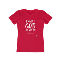 TRUST GOD ALWAYS Fitted Women Tee-KVOM; KVOM Christian Clothing; #1 Christian Clothing Store in the Nation