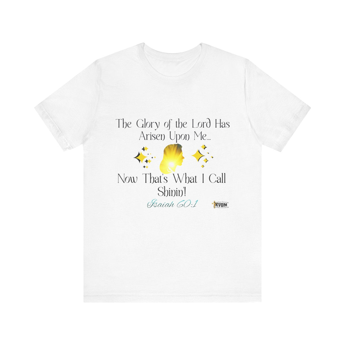 The Glory Of The Lord Unisex Jersey Style T-Shirt, White, Yellow-KVOM