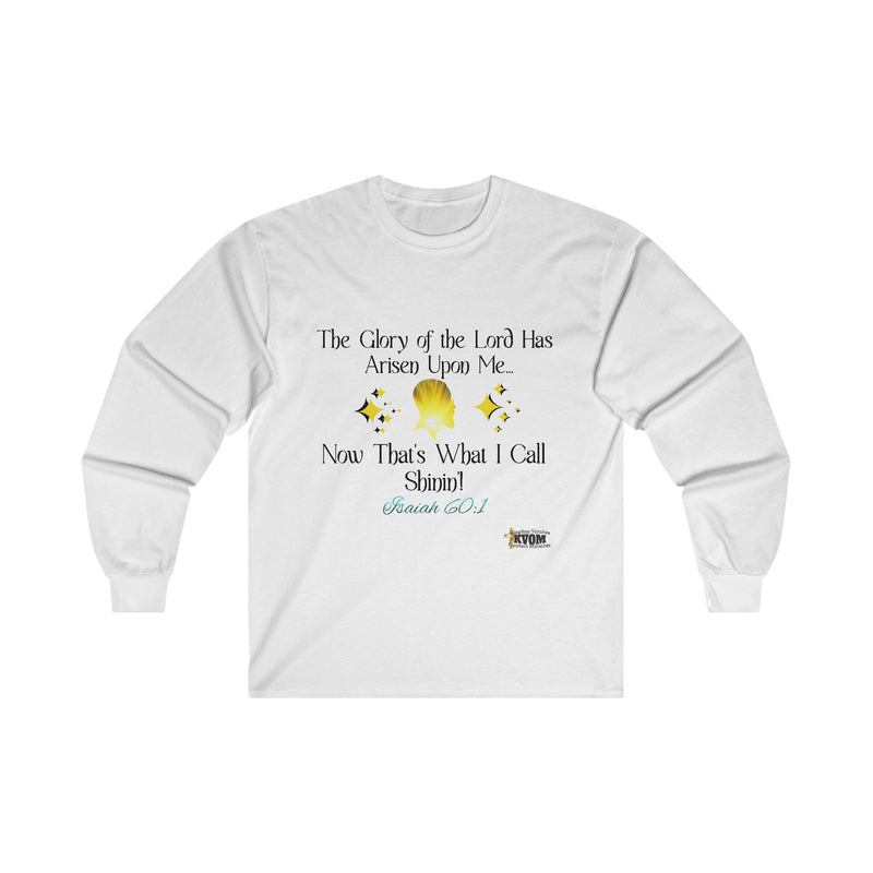 The Glory of The Lord Has Arisen Men's Long Sleeve Tee