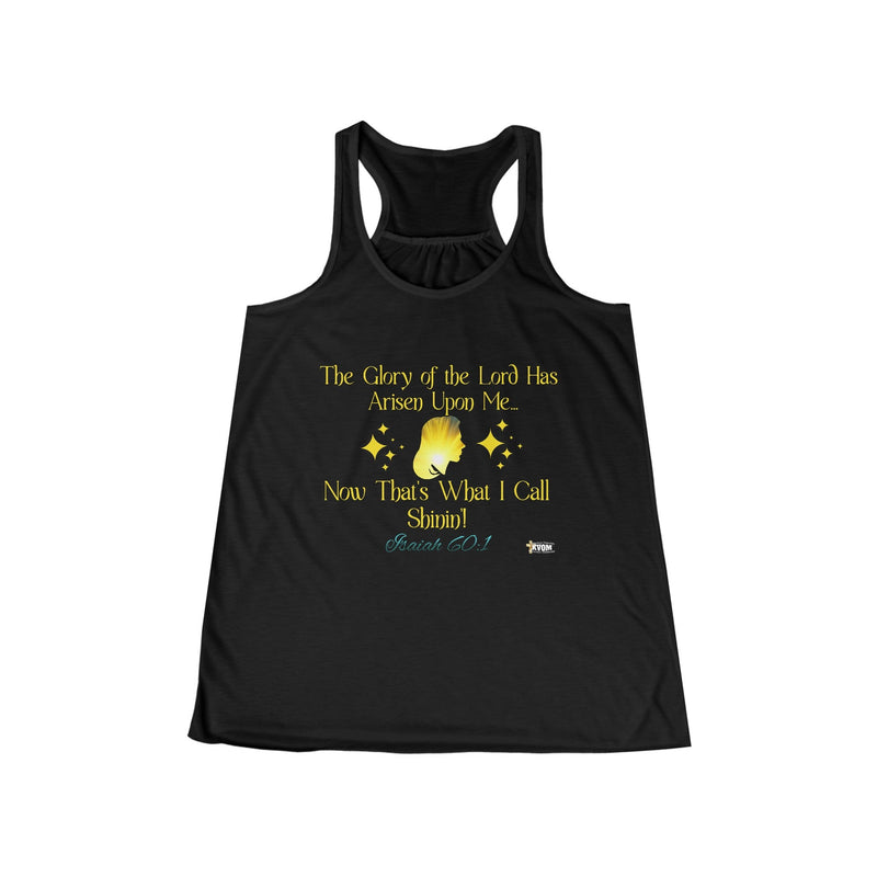 The Glory of The Lord Has Arisen Women's Flowy Racerback Tank-KVOM