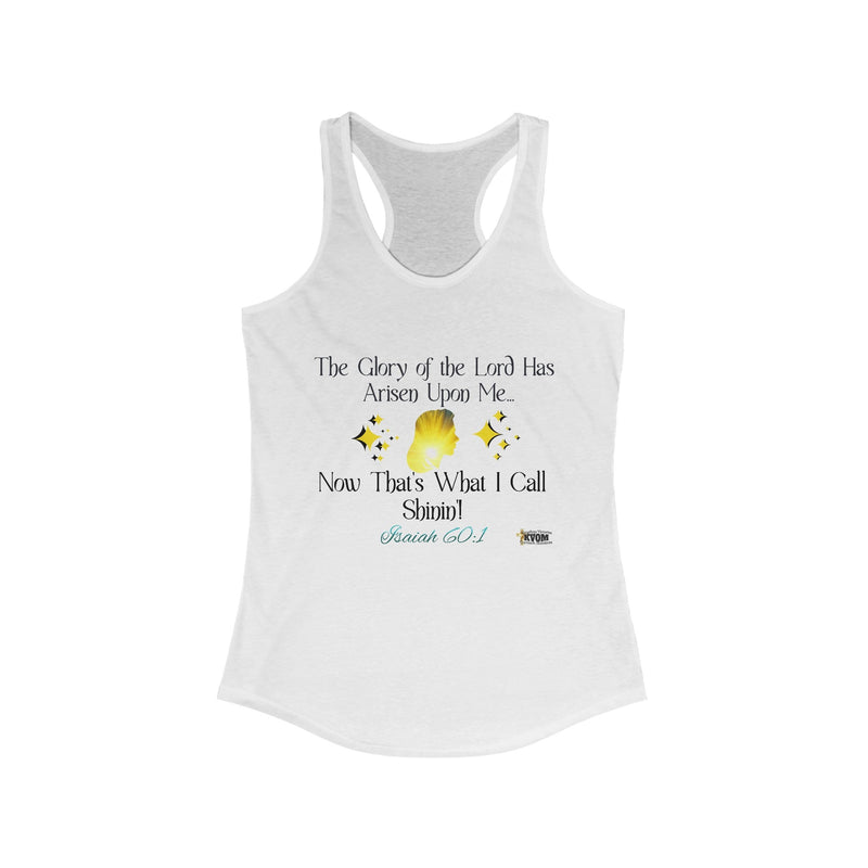 The Glory of The Lord Has Arisen Women's Racerback Tank, White-KVOM