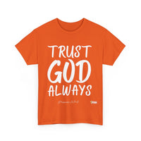 Trust God Always Unisex Relaxed Fit T-Shirt-KVOM; KVOM Christian Clothing; #1 Christian Clothing Store in the Nation