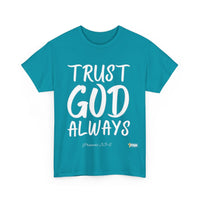 Trust God Always Unisex Relaxed Fit T-Shirt-KVOM; KVOM Christian Clothing; #1 Christian Clothing Store in the Nation