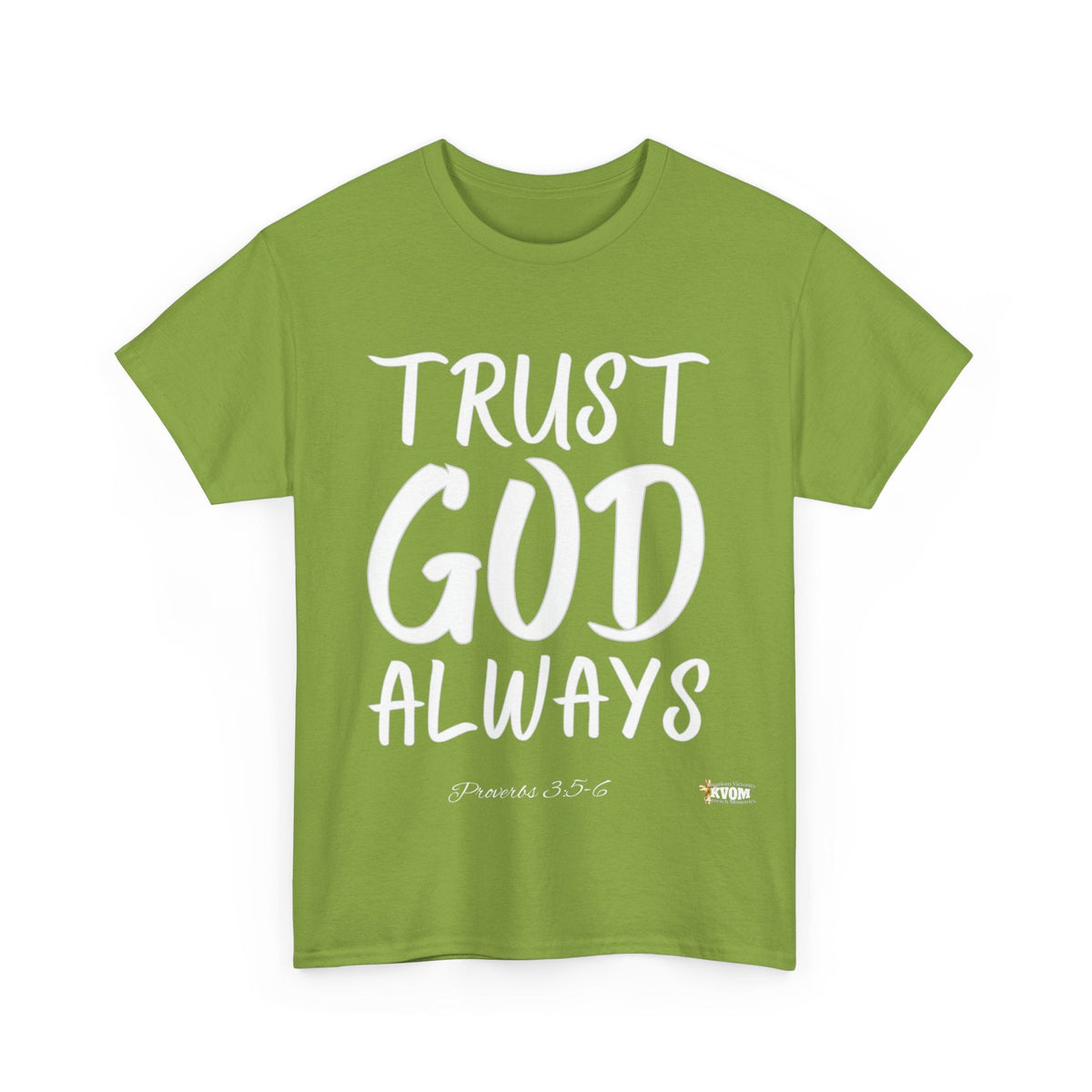 Trust God Always Unisex Relaxed Fit T-Shirt-KVOM; KVOM Christian Clothing; #1 Christian Clothing Store in the Nation