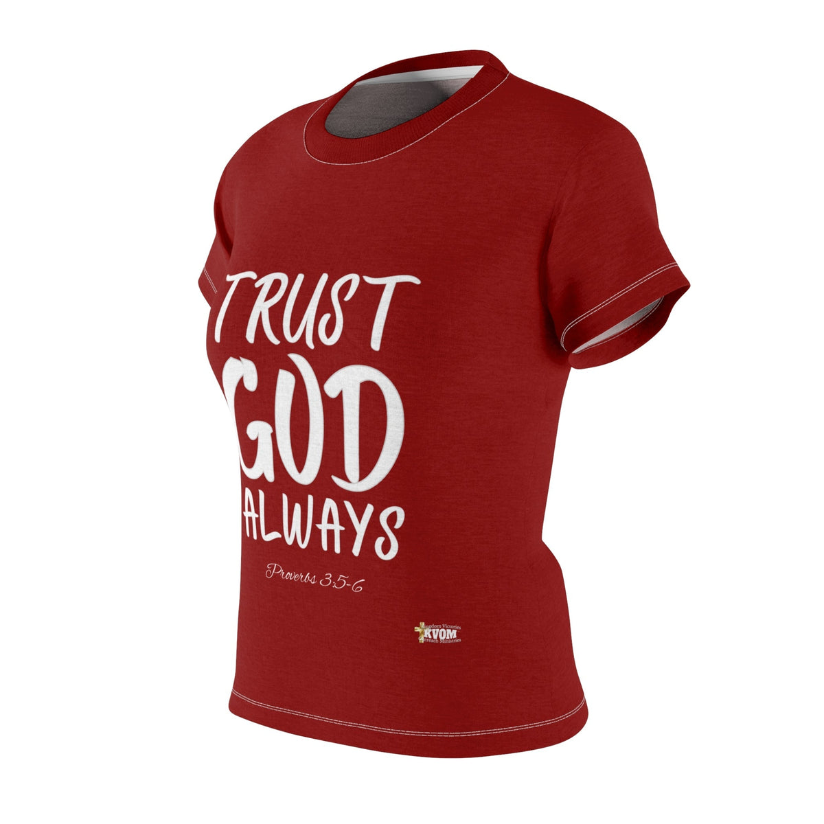 Trust God Always Women's Fitted T- Shirt, Red, White Print-KVOM; KVOM Christian Clothing; #1 Christian Clothing Store in the Nation