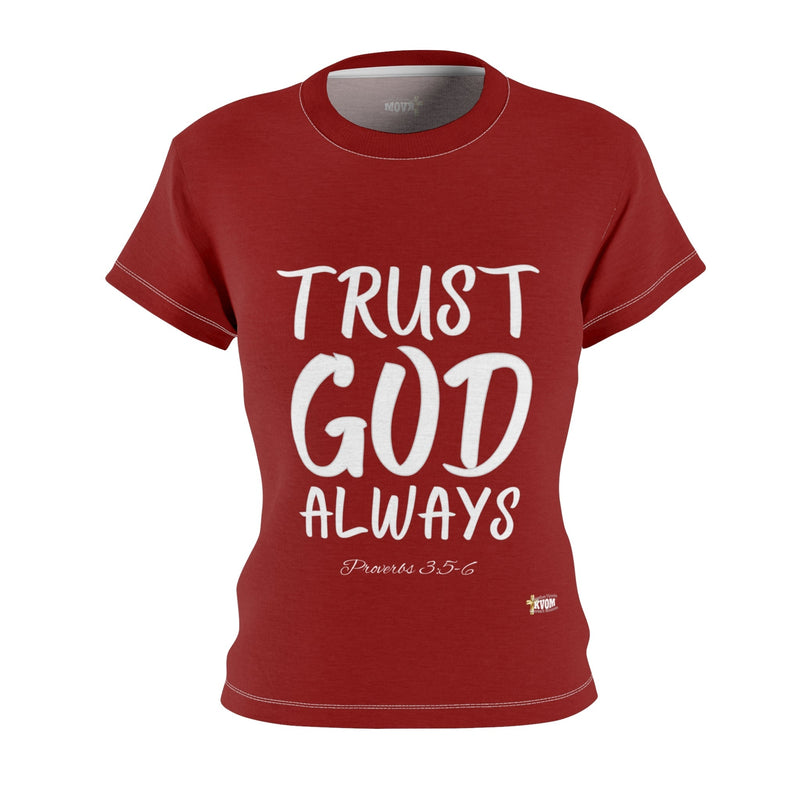 Trust God Always Women's Fitted T- Shirt, Red, White Print-KVOM; KVOM Christian Clothing; #1 Christian Clothing Store in the Nation