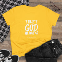 Trust God Always Women's Soft Style Tee-KVOM; KVOM Christian Clothing; #1 Christian Clothing Store in the Nation