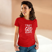 Trust God Always Women's Soft Style Tee-KVOM; KVOM Christian Clothing; #1 Christian Clothing Store in the Nation