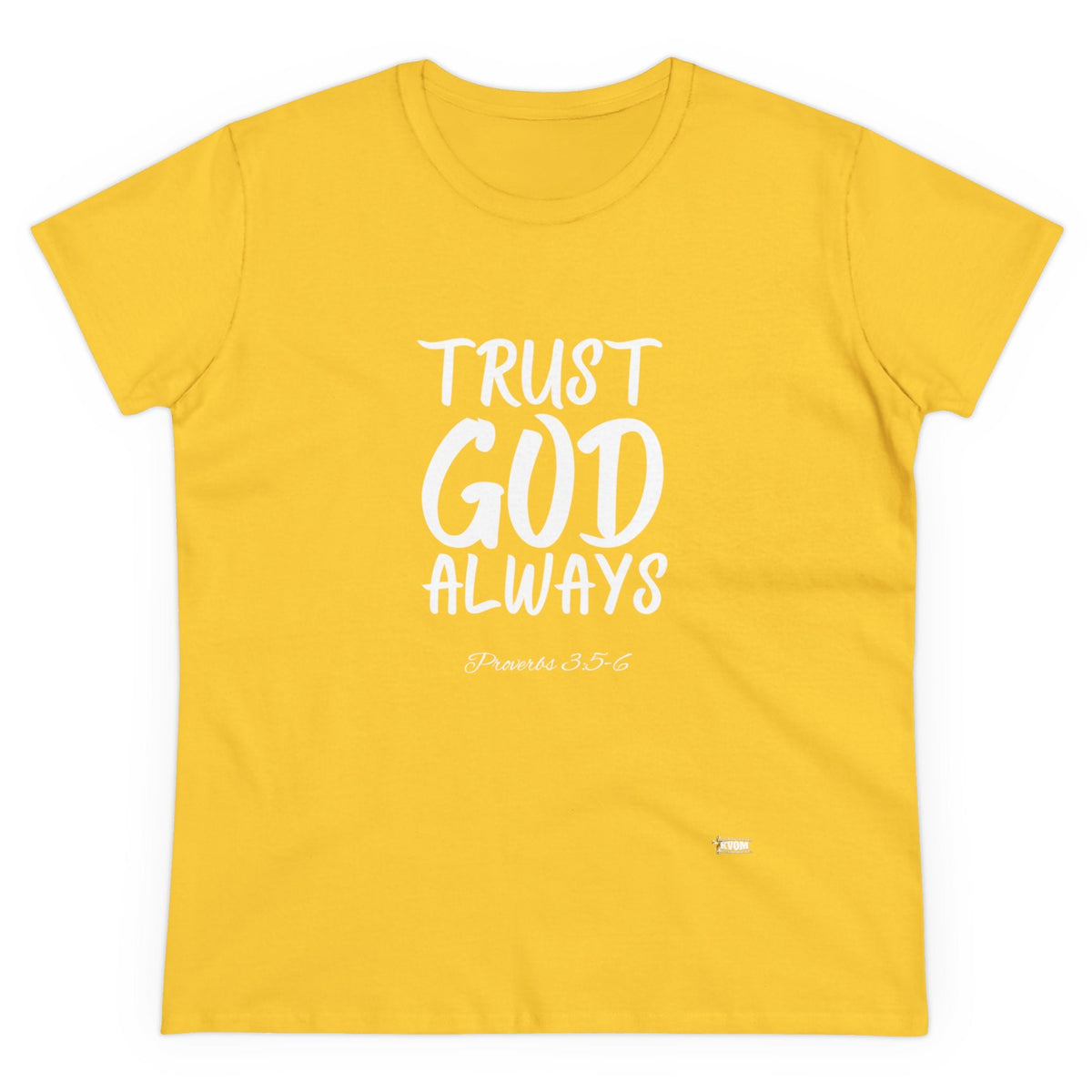 Trust God Always Women's Soft Style Tee-KVOM; KVOM Christian Clothing; #1 Christian Clothing Store in the Nation