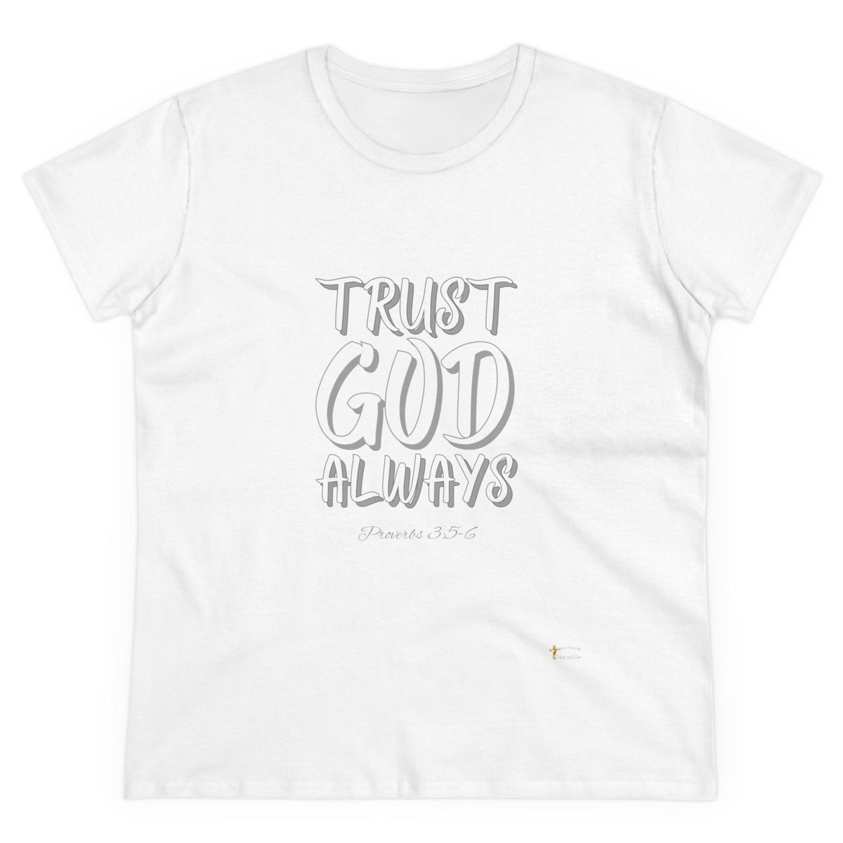 Trust God Always Women's Soft Style Tee-KVOM; KVOM Christian Clothing; #1 Christian Clothing Store in the Nation