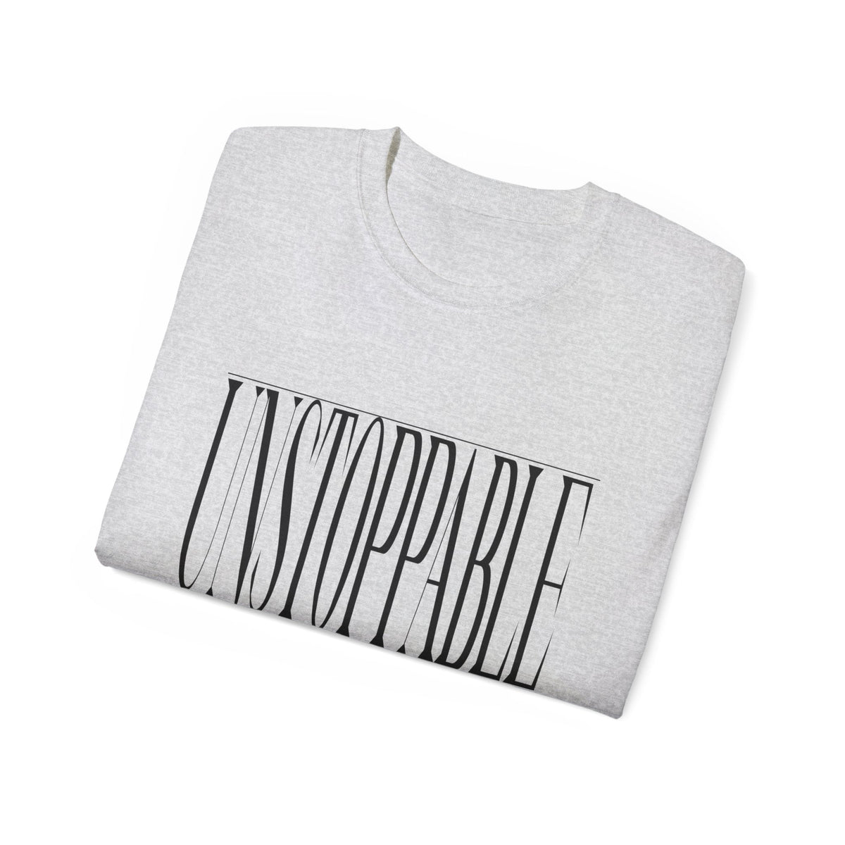 UNSTOPPABLE "Stretched" Unisex T-Shirt-KVOM