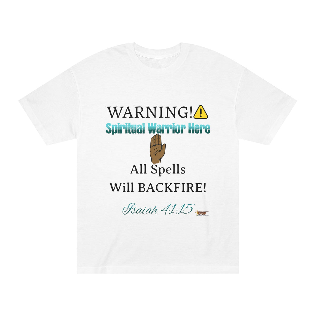 WARNING: Spiritual Warrior Here Unisex Classic T-Shirt-KVOM