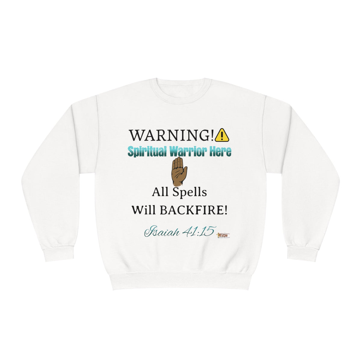 WARNING: Spiritual Warrior Here Unisex NuBlend® Sweatshirt-KVOM