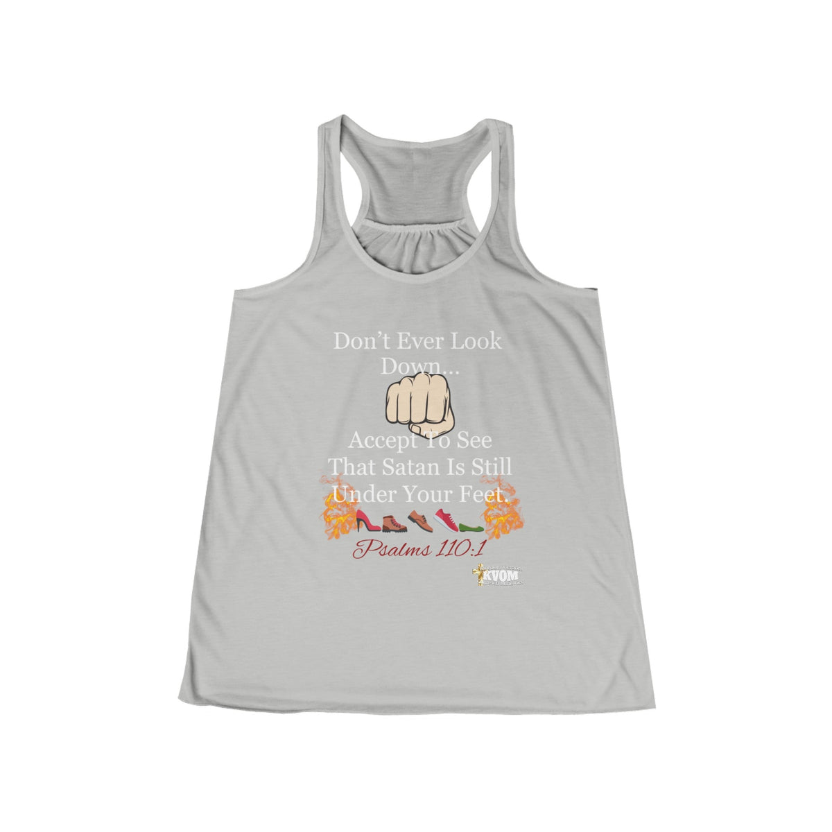 Women's Don't Ever Look Down Flowy Tank, Wht Fist-KVOM