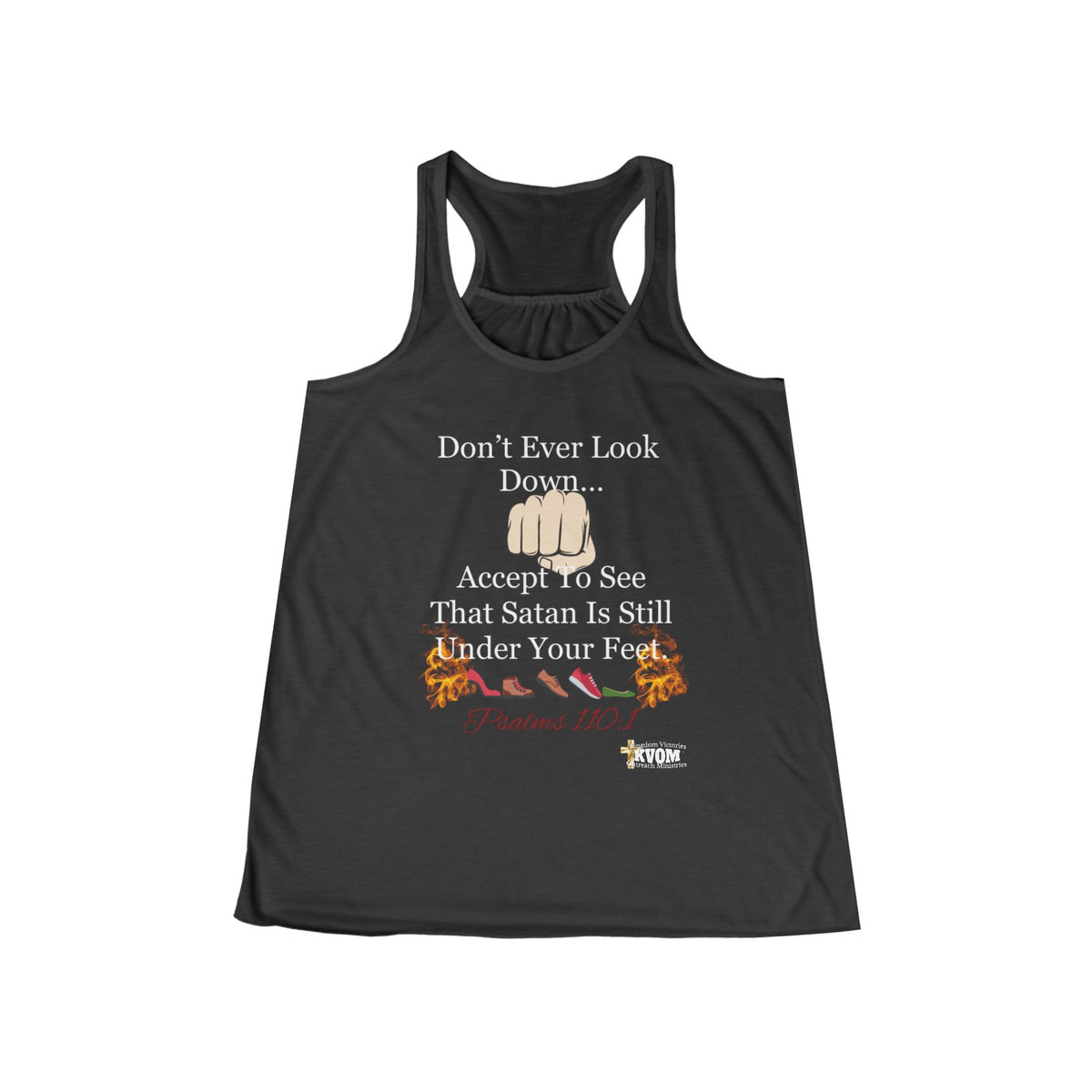 Women's Don't Ever Look Down Flowy Tank, Wht Fist-KVOM